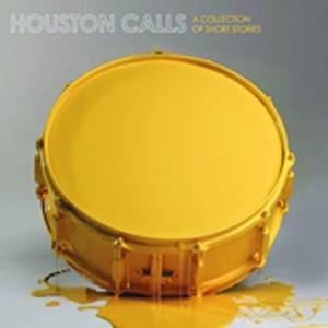 HOUSTON CALLS