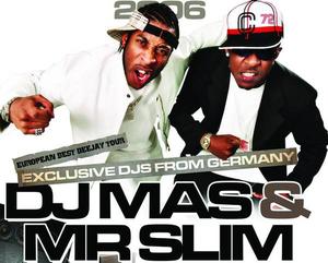 DJ MAS E MR SLIM