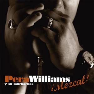 PERA WILLIAMS Y SUS MUCHACHOS