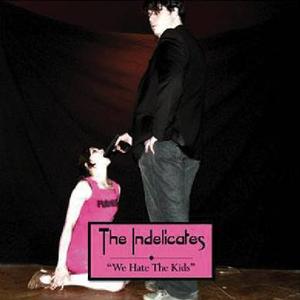 THE INDELICATES