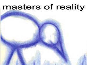 masters of reality