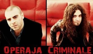 operaja criminale