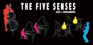 THE FIVE SENSES