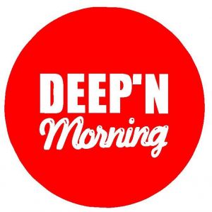 DEEP'N MORNING DEEPENDENCE