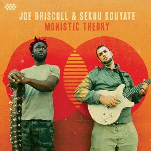 joe driscoll & sekou kouyate