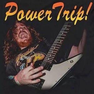 POWER TRIP ( USA)
