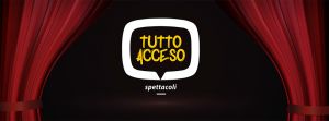 Tutto Acceso Spettacoli