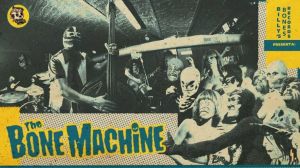 THE BONE MACHINE