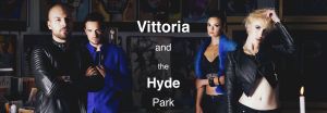 Vittoria and the Hyde Park