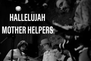 hallelujah mother helpers