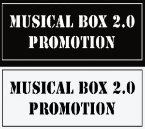 MUSICAL BOX 2.0 PROMOTION