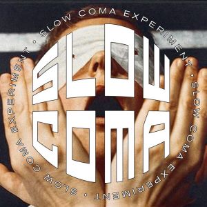 SLOW COMA