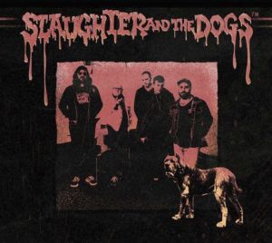 SLAUGHTER AND THE DOGS