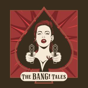 The Bang! Tales